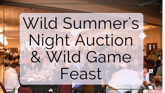 Surviving My First Wild Summer’s Night Auction & Wild Game Feast